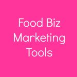 Recommended Food Biz Marketing Tools